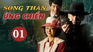 SONG THÂN ỨNG CHIẾN TẬP 01 - Siêu Phẩm Phim Hành Động Kháng Nhật Cực Hay 2022 (Thuyết Minh)