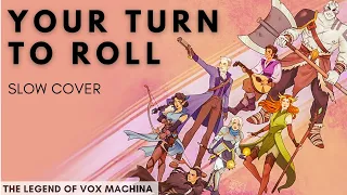 Your Turn To Roll - Legend of Vox Machina | Critical Role cover