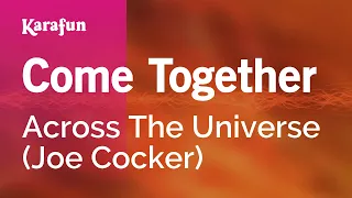 Come Together - Across The Universe (film) (Joe Cocker) | Karaoke Version | KaraFun