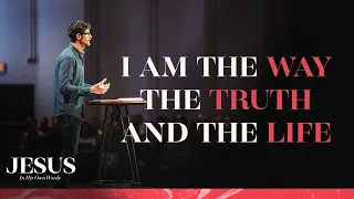 3/26/23 - I am the Way the Truth and the Life - John 14:1-7 - Pastor Jason Fritz