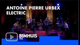 BIMHUIS TV Presents: Antoine Pierre Urbex Electric