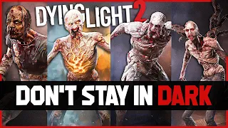 What Happens If You Stay In Dark For Too Long In Dying Light 2 | Full Detailed Explanation - 2021