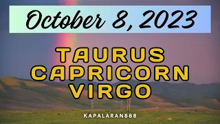 OCTOBER 8, 2023 EARTH Signs (♑ Capricorn Taurus ♉ Virgo ♍) Daily Tagalog Tarot #KAPALARAN888