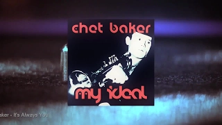 Chet Baker - My Ideal (Full Album)