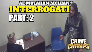 (EP: 1 | PT: 2) VERY DISTURBING | Al Mutahan McLean's Interrogation