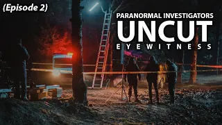 Paranormal Investigators Uncut - Episode 2