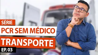 TRANSPORTE DE PACIENTE GRAVE EP. 03