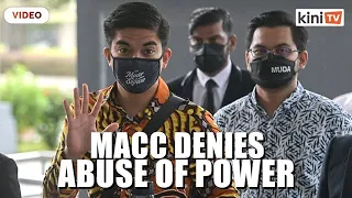 MACC denies abuse of power in probe against Syed Saddiq