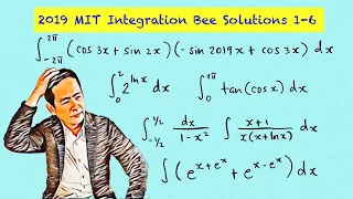 MIT Integration Bee 2019 | Qualifying Exam Solutions | Problems 1-6