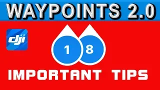 DJI Waypoints 2.0 - 18 IMPORTANT TIPS + TRICKS - Mavic 2 Pro / Zoom - For Beginner & Advanced Pilots
