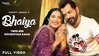 Bhaiya Tere Bin Khushiyan Kaha | Swasti Mehul | Sara Gurpal, Manu Punjabi | New Raksha Bandhan Song