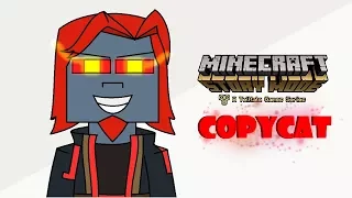 Copycat [Minecraft: Story Mode] - Animatic