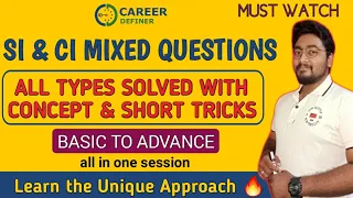 Simple And Compound Interest Mixed Questions Always Asked in Exams | Concepts and Tricks | Kaushik |