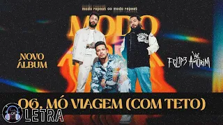 Mó Viagem - Felipe Amorim e Teto (Letra)