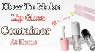 How to make lip gloss container at home // #kmbeautyspot #lipglosscontainer