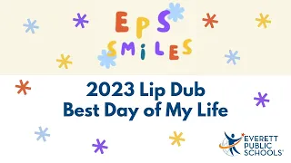 2023 Best Day of My Life Lip Dub