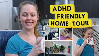 ADHD Friendly House Hacks - Feat. MY HOUSE! (Executive Function Friendly Tips)