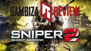 Bambiza Review - Обзор Sniper: Ghost Warrior 2