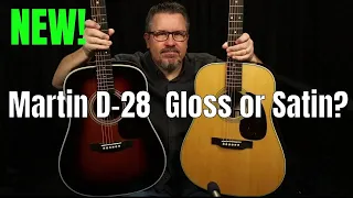 Martin Standard D-28 vs the D-28 Satin - Which is Better?