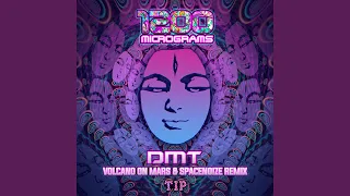 DMT (Volcano On Mars & Spacenoize Remix)