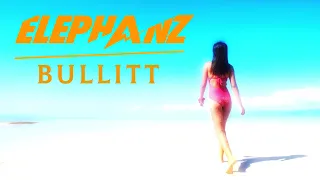 Elephanz "Bullitt" (2017)