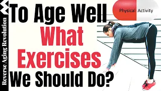 Longevity Exercises - Based On Latest Science Studies