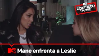 Mane enfrenta a Leslie | MTV Acapulco Shore T5