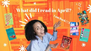 I am back!!! With my April wrap up