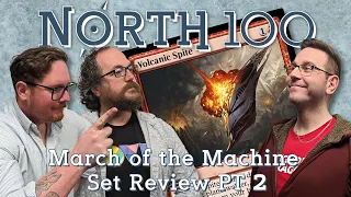 March of the Machine Set Review Part 2 || North 100 Ep150