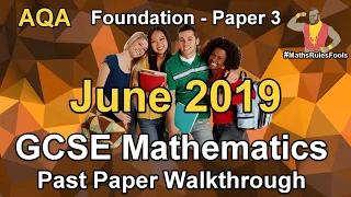 GCSE Maths AQA June 2019 Paper 3 Foundation Tier Walkthrough