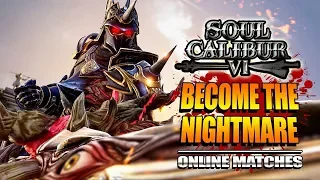 BECOME THE NIGHTMARE - 1 Hour + Of Soul Calibur VI Beta Matches