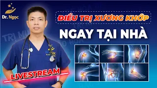 Điều Trị Xương Khớp Tại Nhà Với Bác Sỹ YHCT