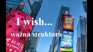 "wish" - język angielski - ważna struktura, jak stosować
