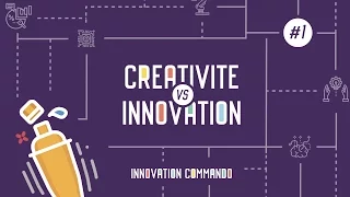 Créativité VS Innovation : L'abécédaire de l'innovation #1