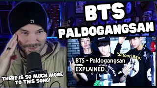 Metal Vocalist Full Experience Reaction - BTS - Paldogangsan ( LYRIC / EXPLAINED / LIVE )