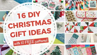 16 DIY Christmas Gift Ideas with 10 FREE Sewing Patterns!