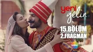 Yeni Gelin 15.Bölüm 2.Fragman (Sezon Finali)