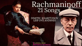 Rachmaninoff - 21 Songs / 21 Lieder (reference recording: Dimitri Kharitonov - Leif Ove Andsnes)