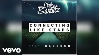 Club Banditz, Radboud - Connecting Like Stars (Audio)