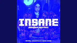 Insane (Remix by Michael Tsaousopoulos & ARCADE)