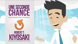 Une Seconde Chance I Robert T. KIYOSAKI