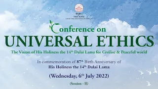 Universal Ethics Conference - Session II