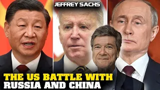 Jeffrey Sachs Interivew - The US Battle with Russia and China