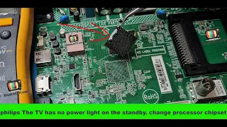 philips The TV has no power light on the standby. change processor chipset repair TV works