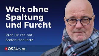 Versöhnung statt Spaltung! | Prof. Dr. rer. nat. Stefan Hockertz | @QS24