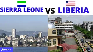 Sierra Leone Vs Liberia - Which Country is Better