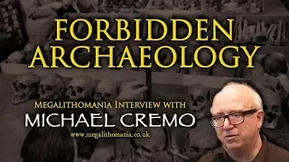 Forbidden Archaeology - Michael Cremo Megalithomania  Interview