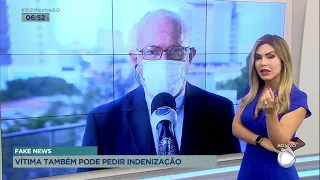 FAKE NEWS: VÍTIMA TAMBÉM PODE PEDIR INDENIZAÇÃO