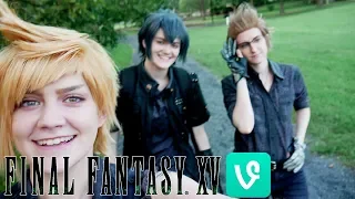 FFXV: Cosplay Vine Compilation Part 2