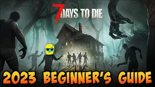 7 Days to Die | 2023 Guide for Complete Beginners | Episode 2